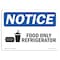 Signmission OSHA Notice, 5" Height, Food Only Refrigerator Sign With Symbol, 7" X 5", Landscape OS-NS-D-57-L-12824 - alternate 1